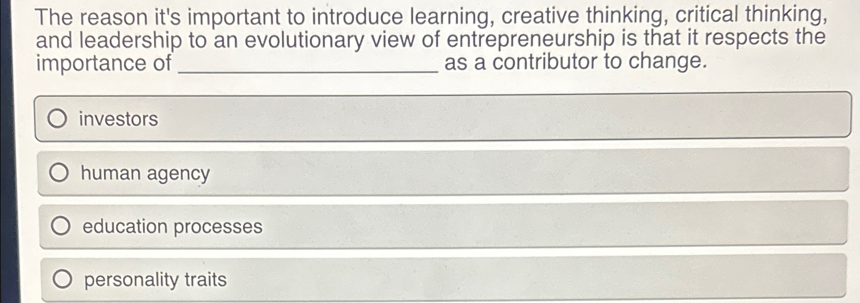  The reason it's important to introduce learning, creative thinking, critical thinking,