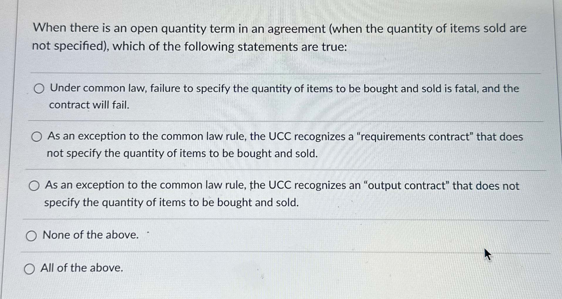  When there is an open quantity term in an agreement (when