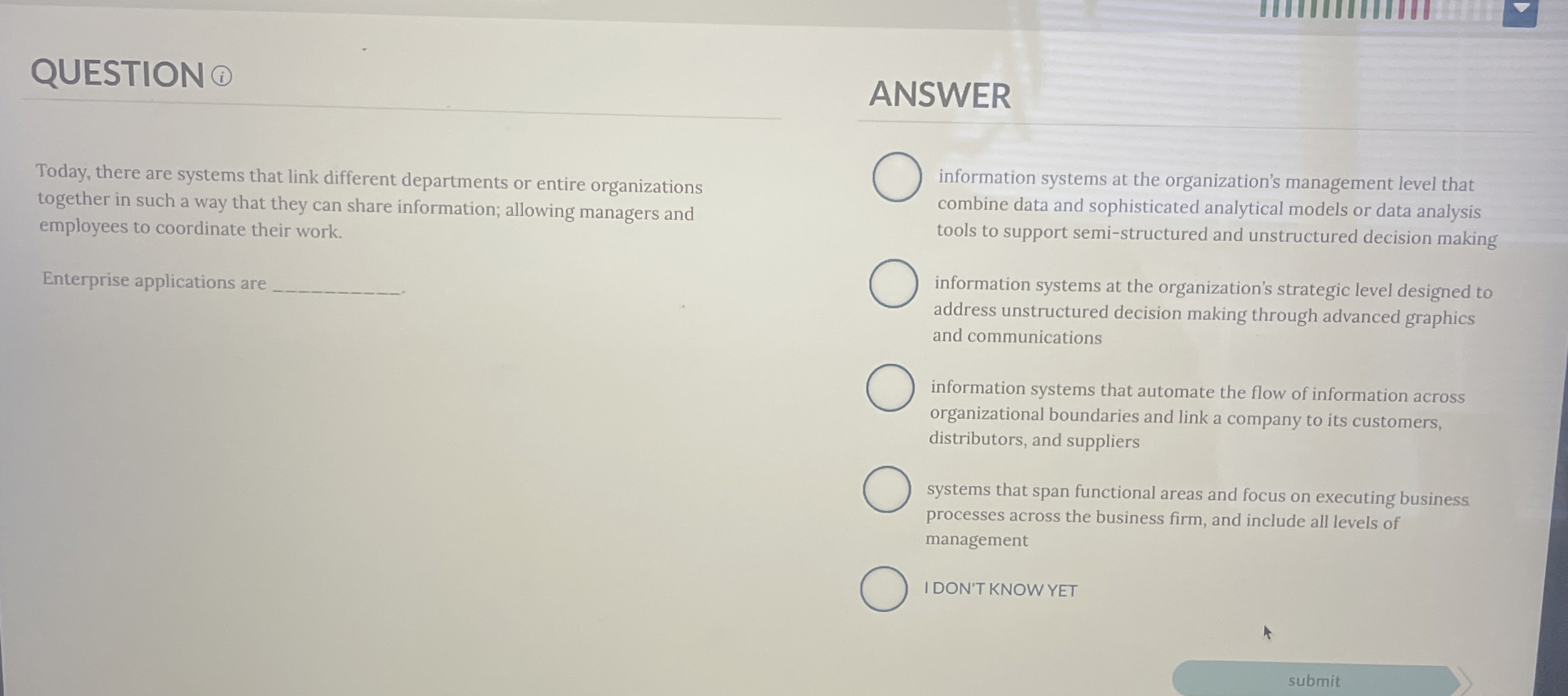  QUESTION ANSWER Today, there are systems that link different departments or