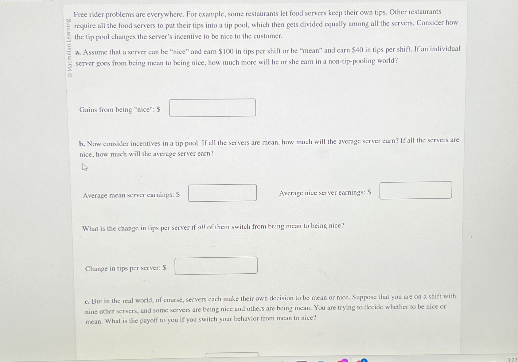  Free rider problems are everywhere. For example, some restaurants let food