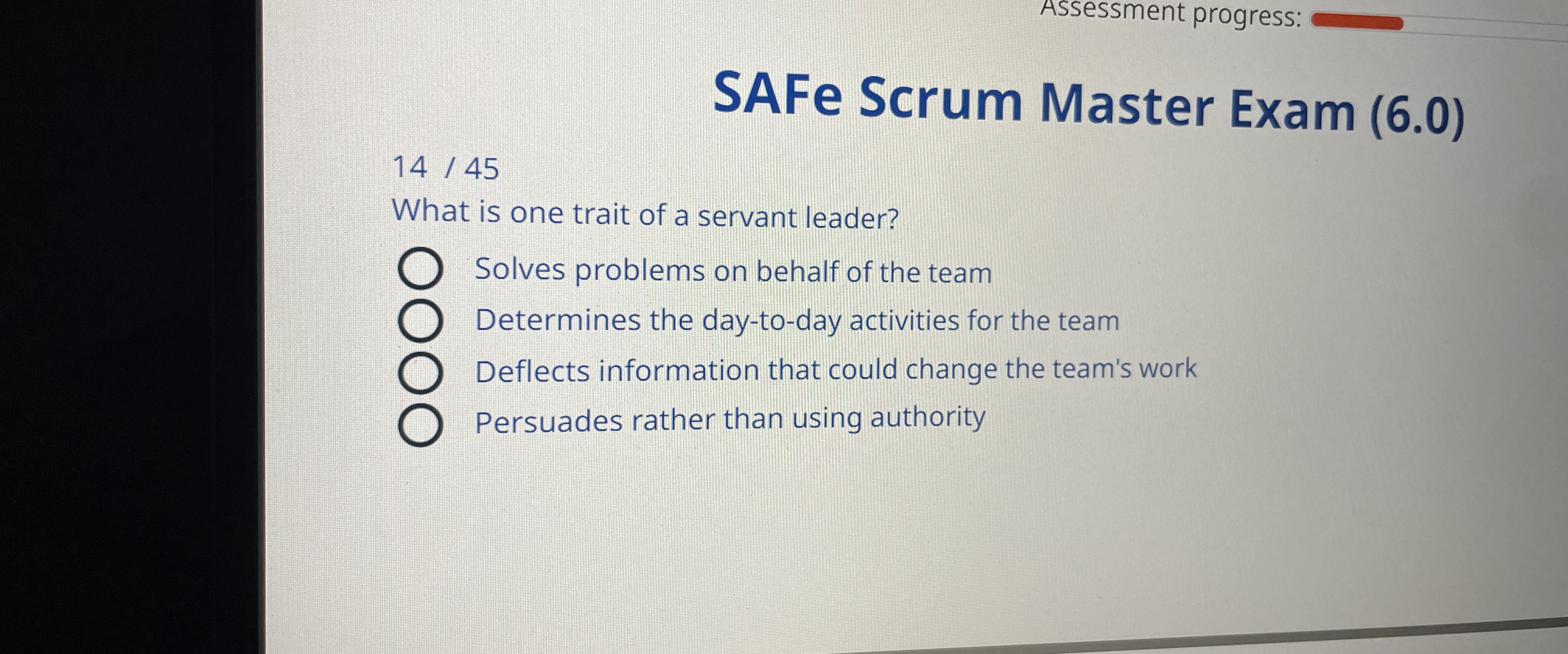  Assessment progress: SAFe Scrum Master Exam (6.0) 14/45 What is one