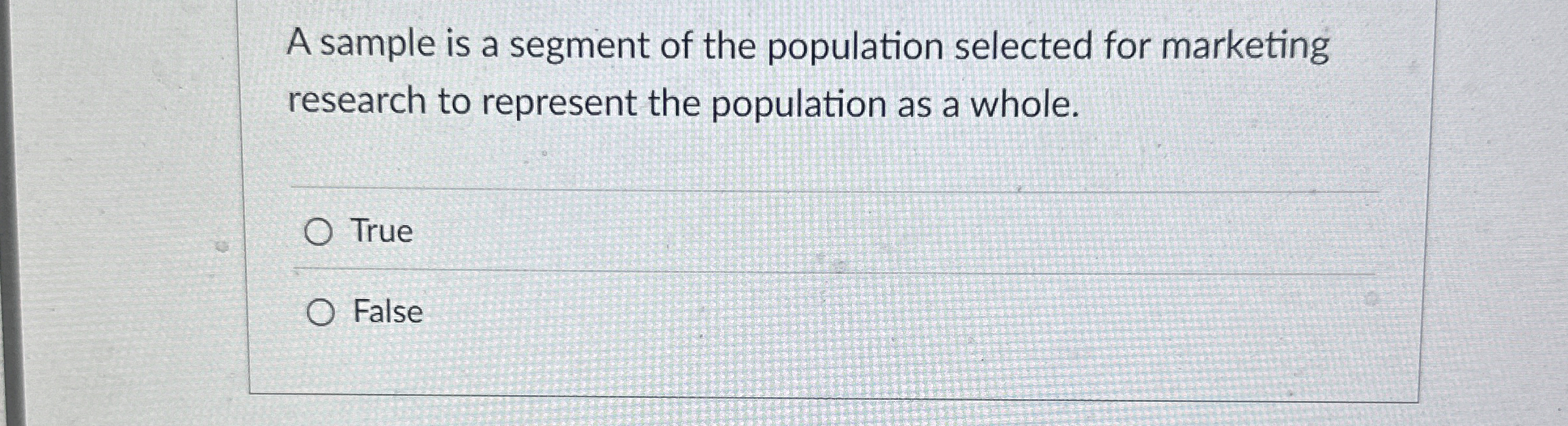  A sample is a segment of the population selected for marketing