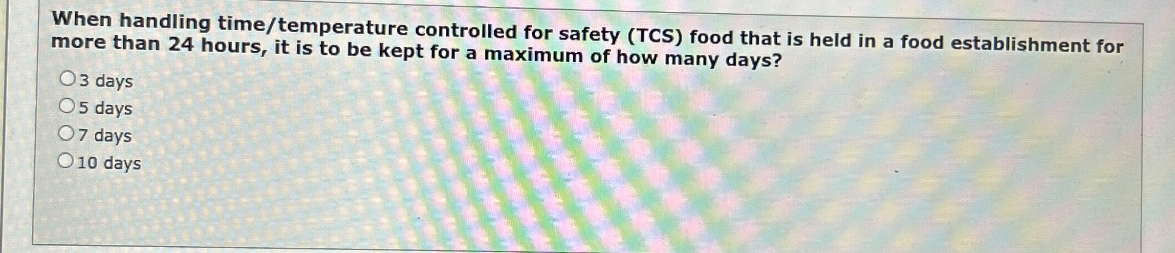  When handling time/temperature controlled for safety (TCS) food that is held