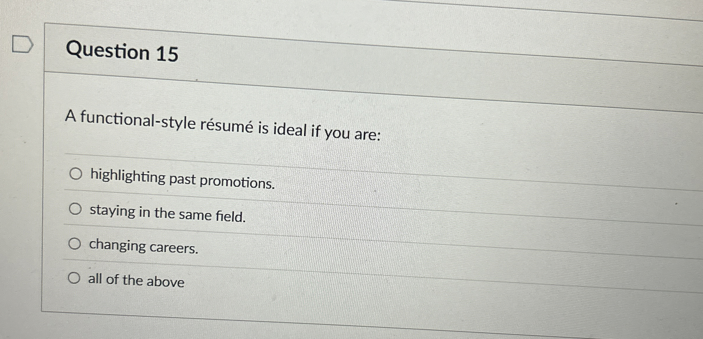  Question 15 A functional-style rsum is ideal if you are: highlighting