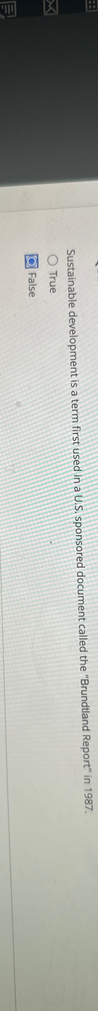  Sustainable development is a term first used in a U.S. sponsored