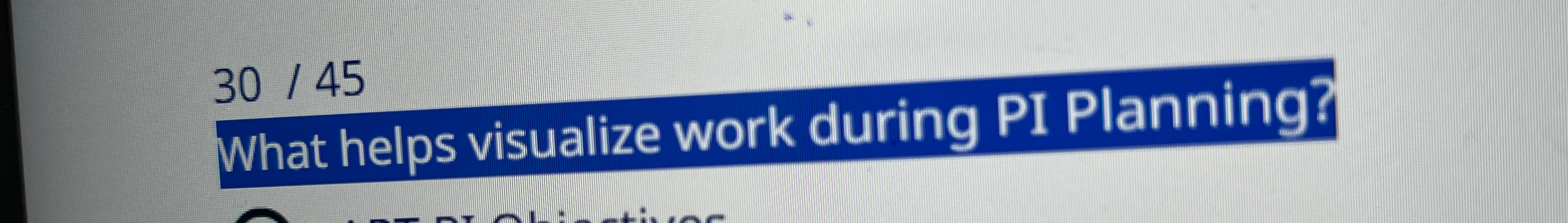  What helps visualize work during PI Planning? 