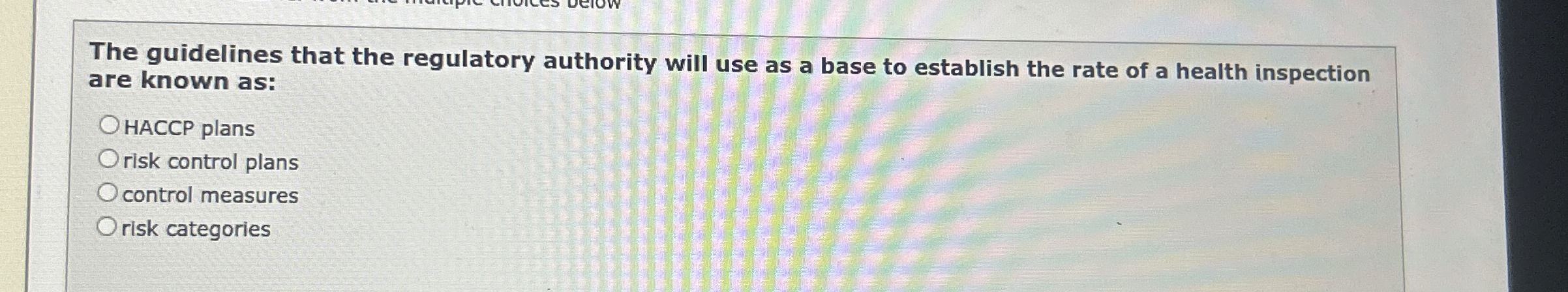  The guidelines that the regulatory authority will use as a base