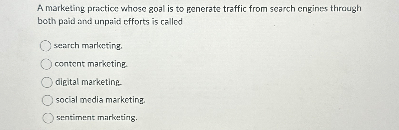  A marketing practice whose goal is to generate traffic from search