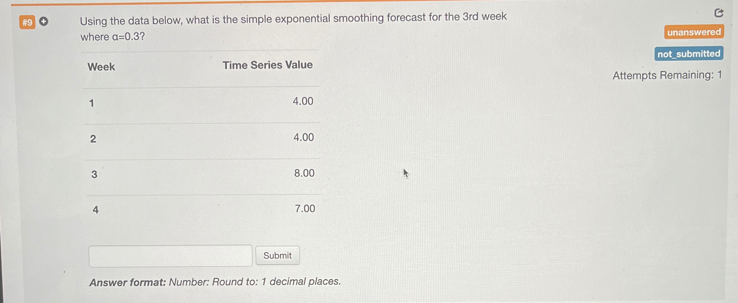  #9 Using the data below, what is the simple exponential smoothing