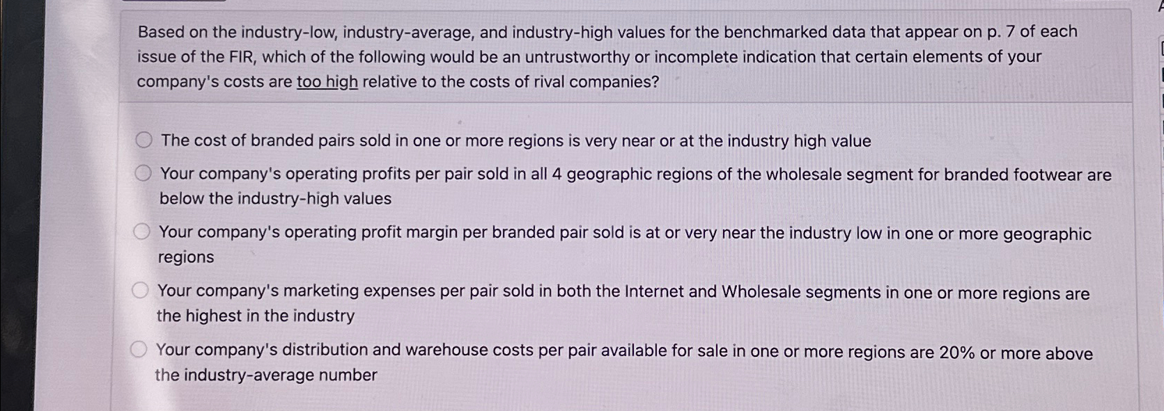  Based on the industry-low, industry-average, and industry-high values for the benchmarked