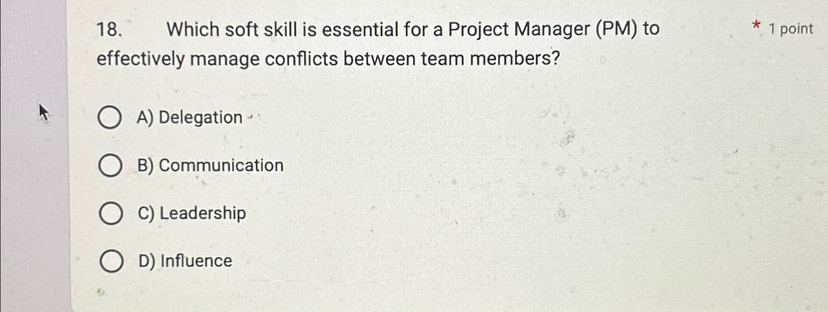  Which soft skill is essential for a Project Manager (PM) to