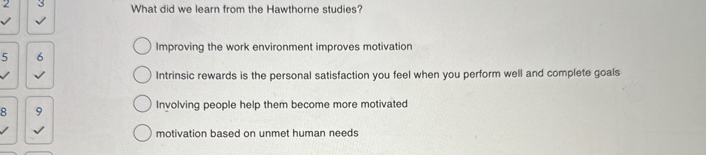  What did we learn from the Hawthorne studies? Improving the work