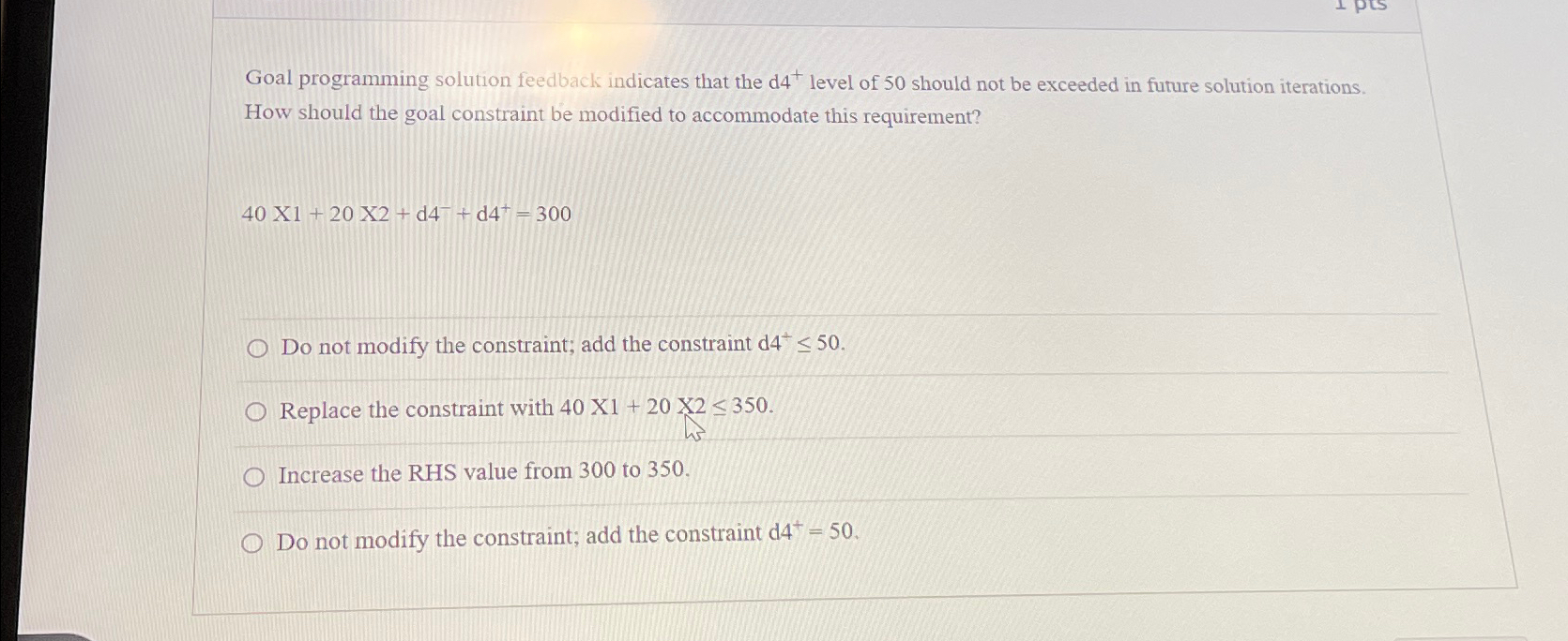  Goal programming solution feedback indicates that the d4+level of 50 should