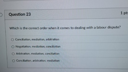 Question 23 Which is the correct order when it comes to