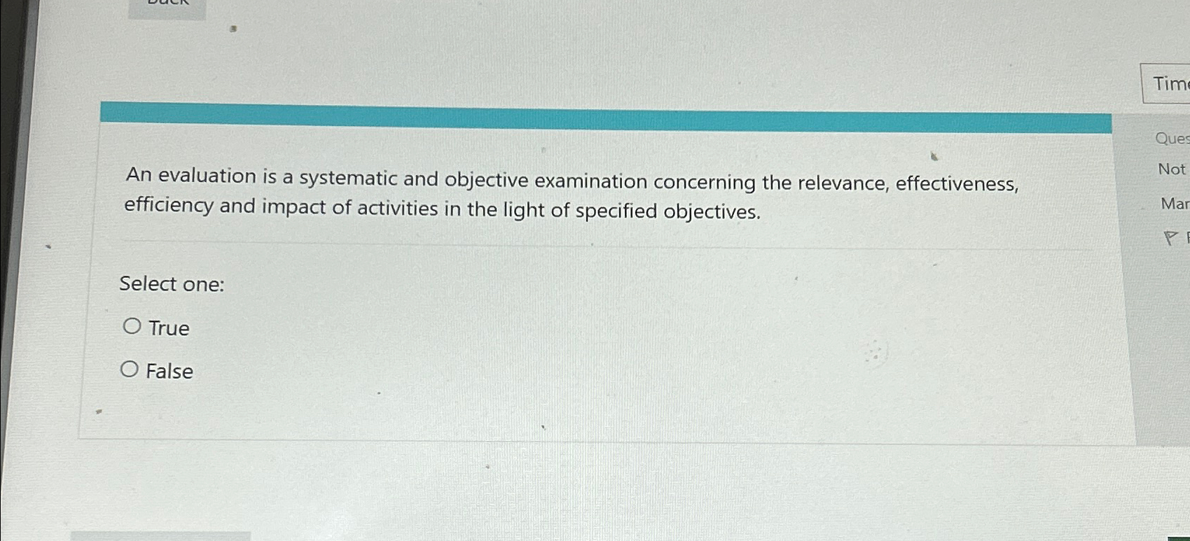  An evaluation is a systematic and objective examination concerning the relevance,