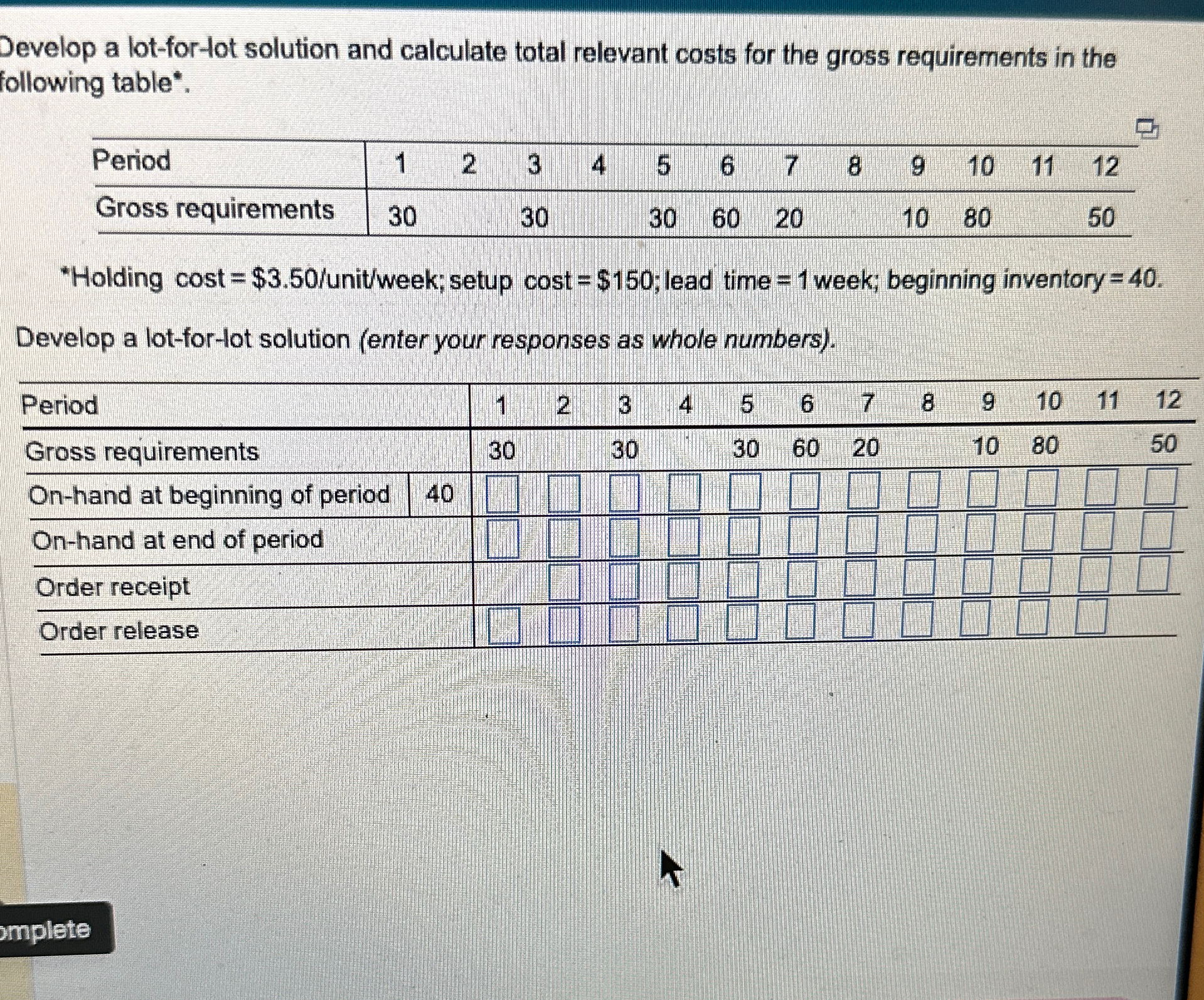  Develop a lot-for-lot solution and calculate total relevant costs for the