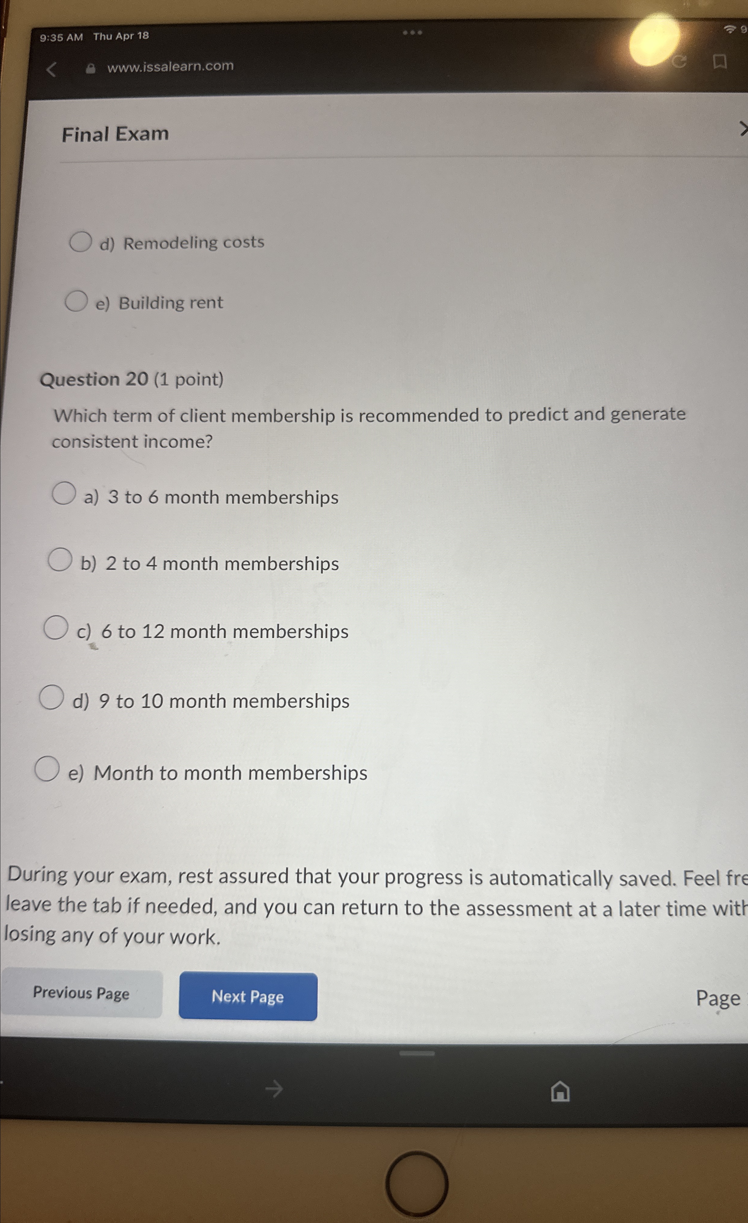  Final Exam d) Remodeling costs e) Building rent Question 20(1 point)
