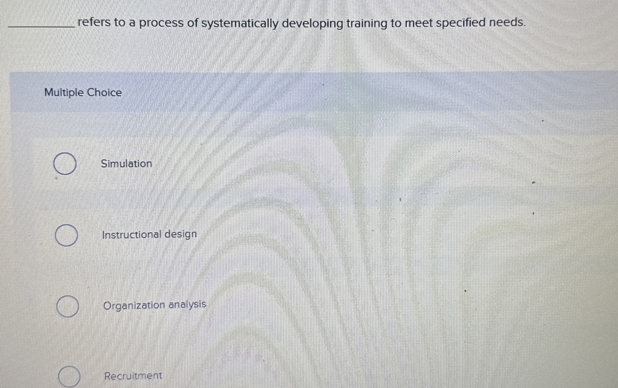  refers to a process of systematically developing training to meet specified