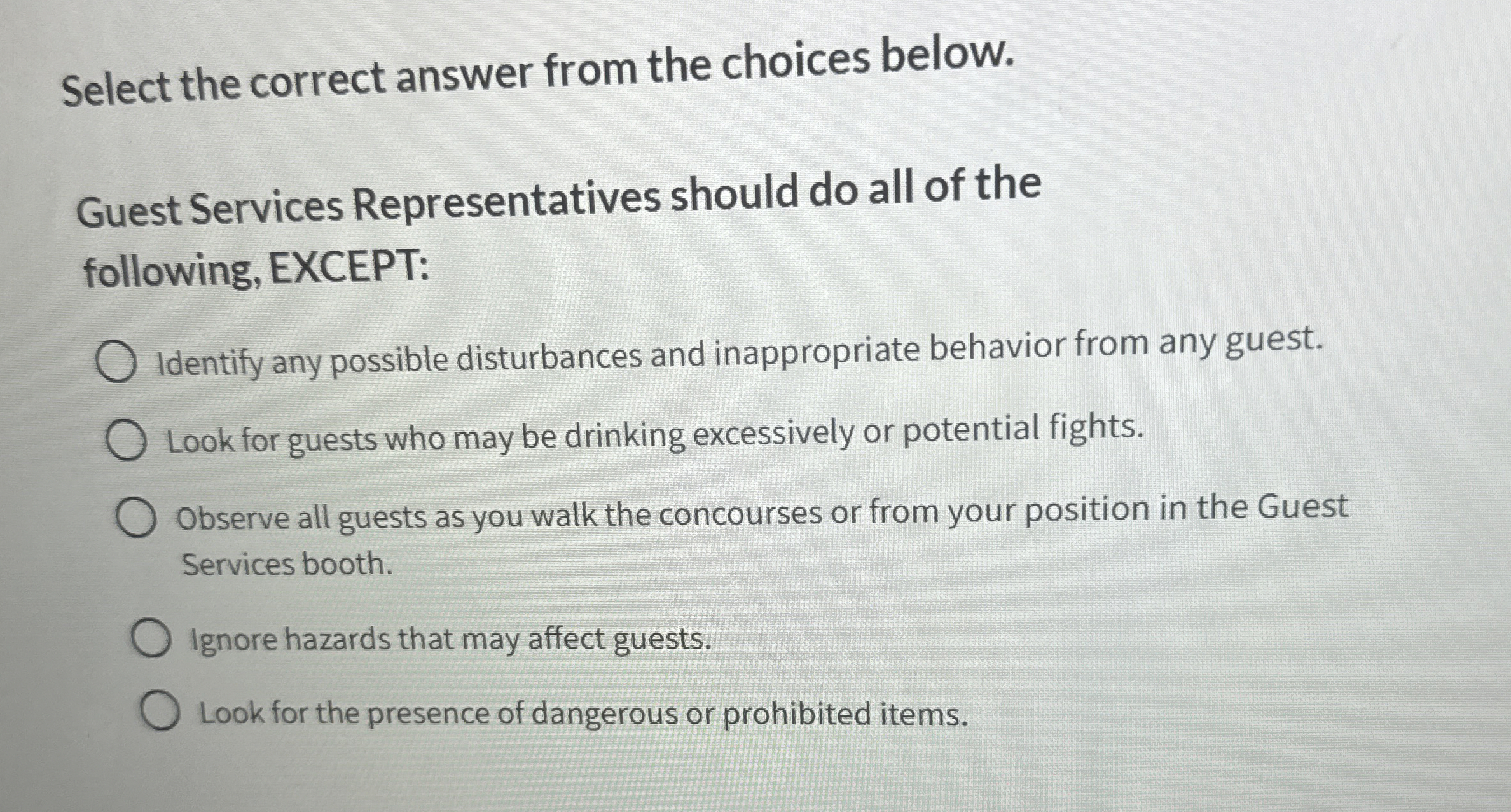  Select the correct answer from the choices below. Guest Services Representatives
