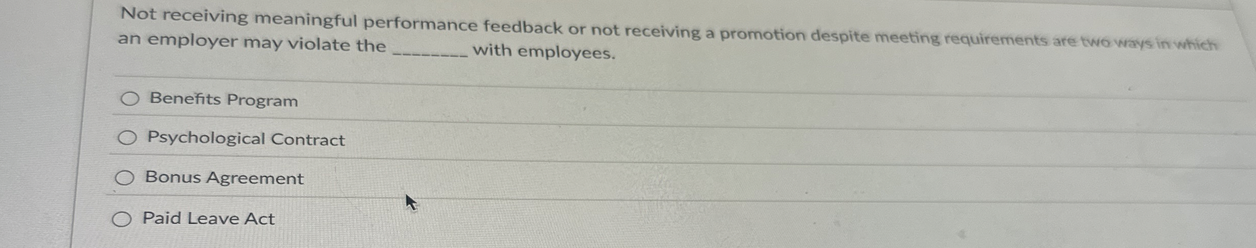  Not R Not receiving meaningful performance feedback or not receiving a