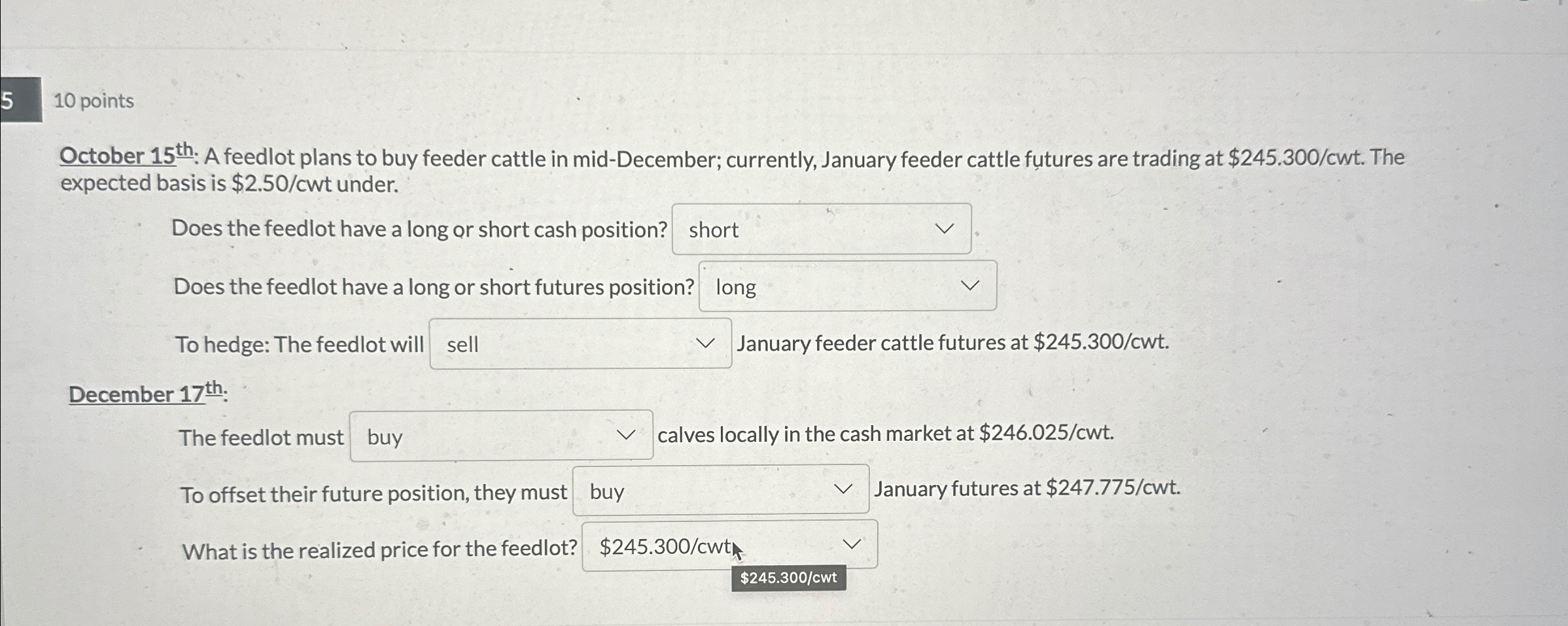  10 points October 15th : A feedlot plans to buy feeder