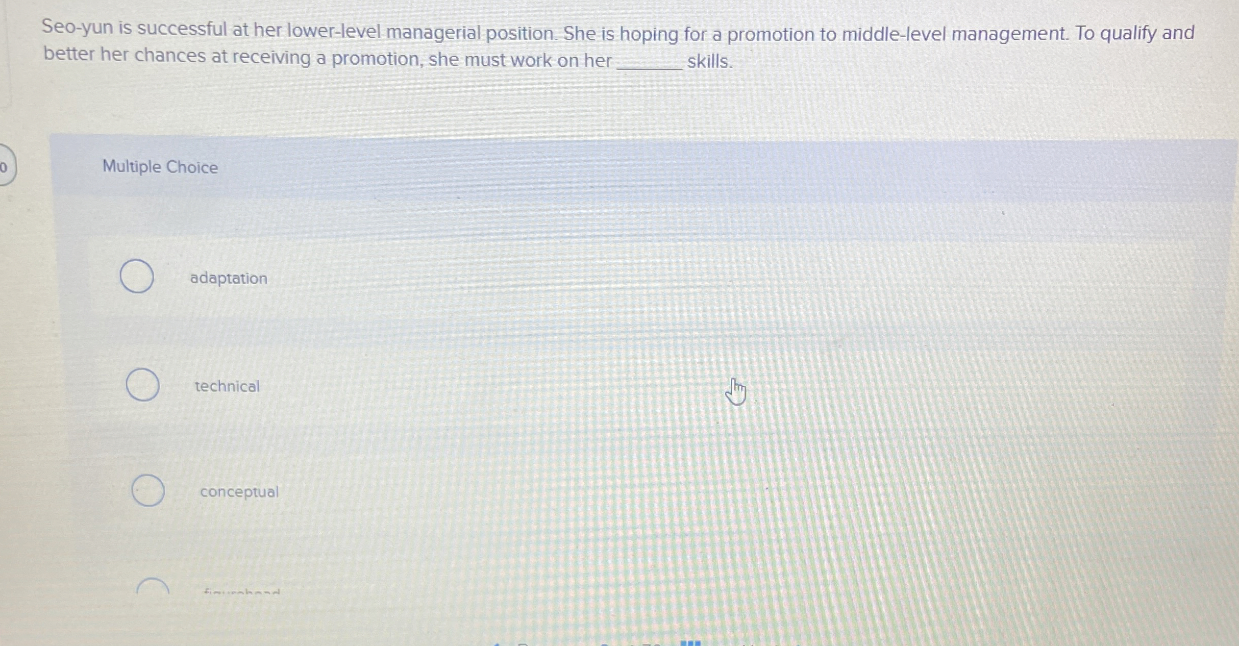  Seo-yun is successful at her lower-level managerial position. She is hoping