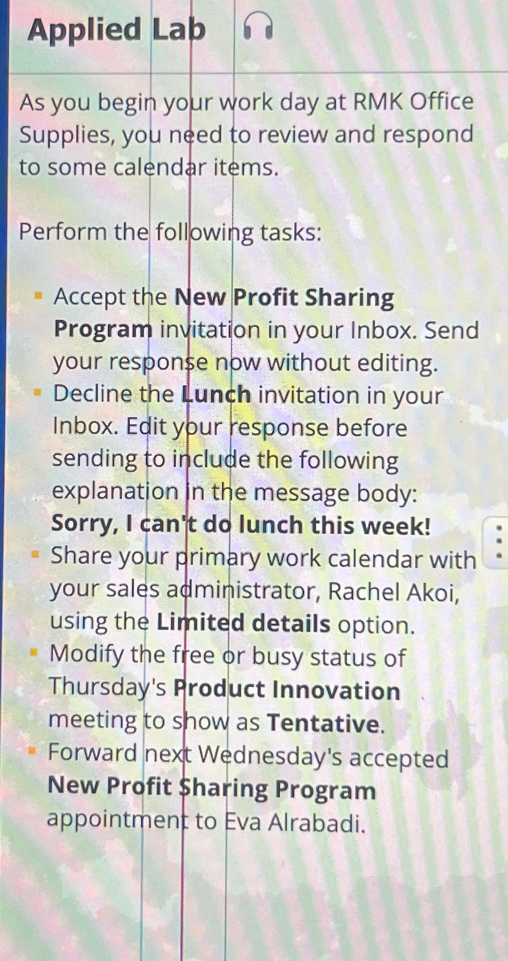  Applied Lab As you begin your work day at RMK Office