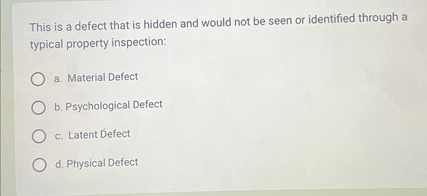  This is a defect that is hidden and would not be