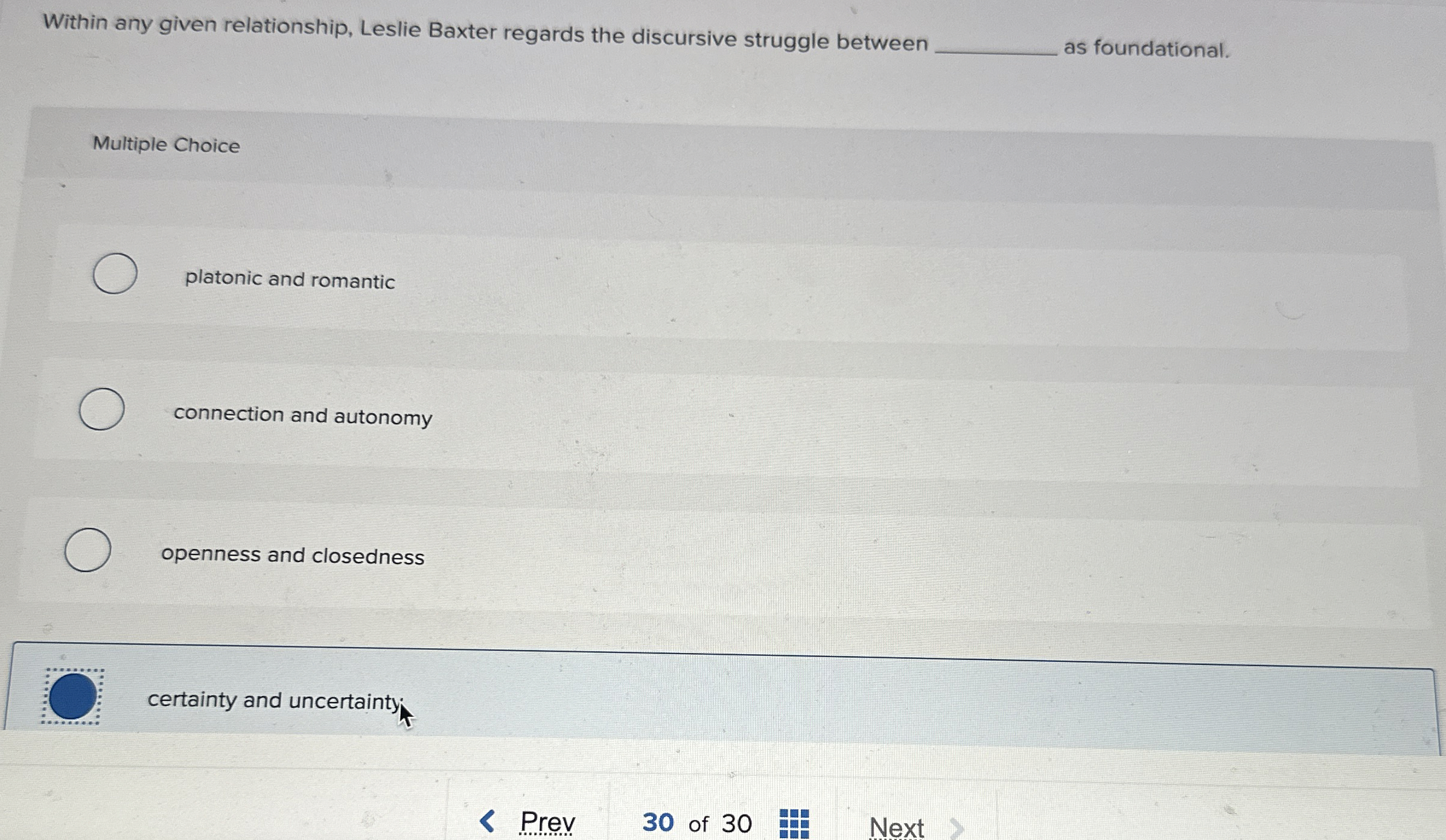  Within any given relationship, Leslie Baxter regards the discursive struggle between