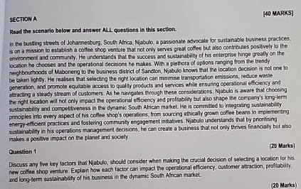  SECTION A [40 MARKS] Read the scenario below and answer ALL