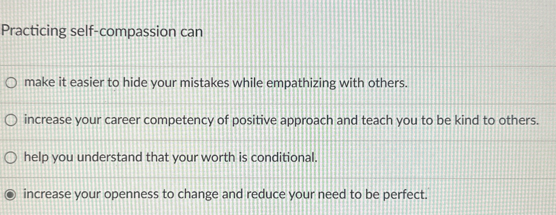  Practicing self-compassion can make it easier to hide your mistakes while