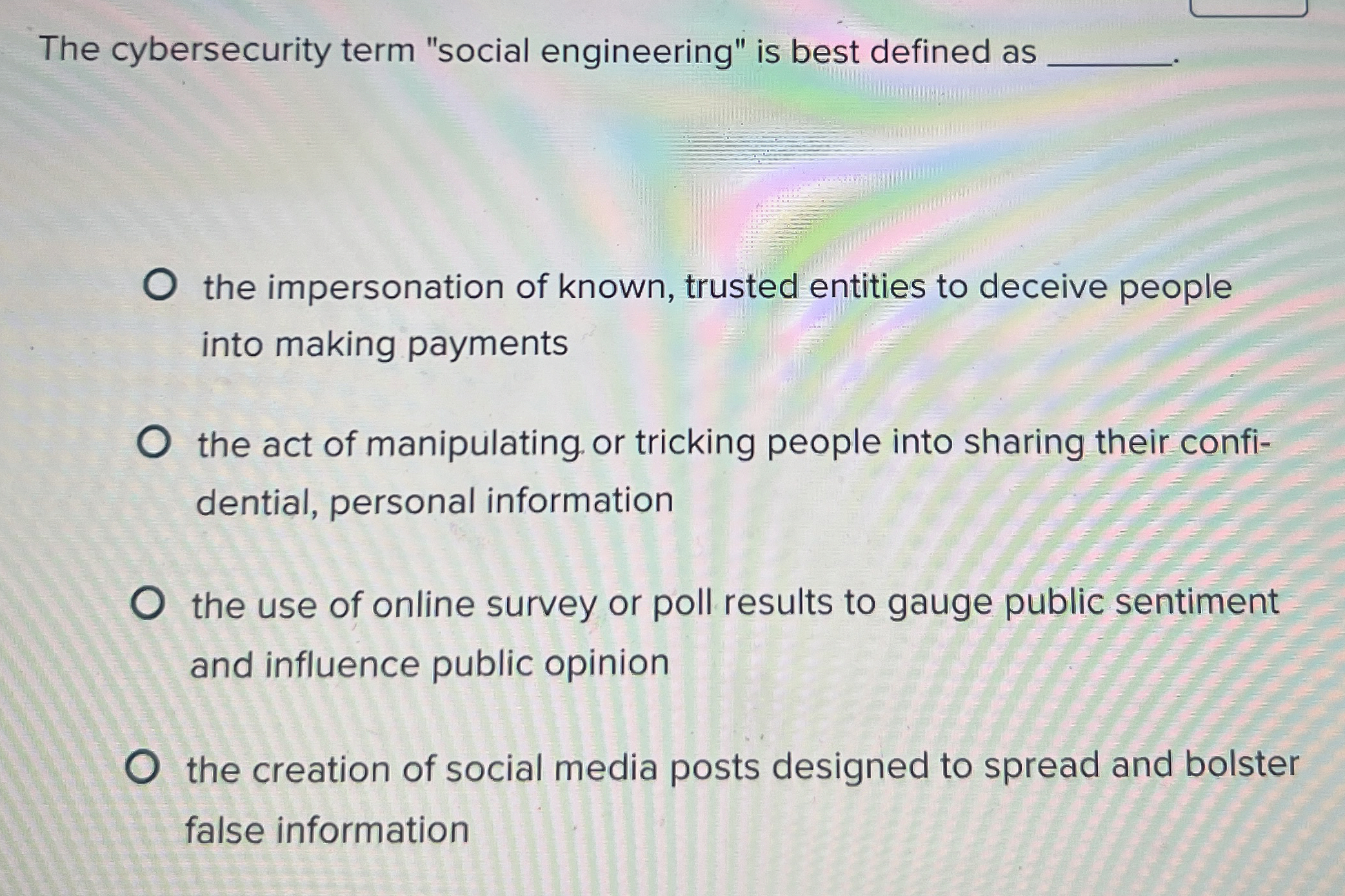 The cybersecurity term "social engineering" is best defined as the impersonation