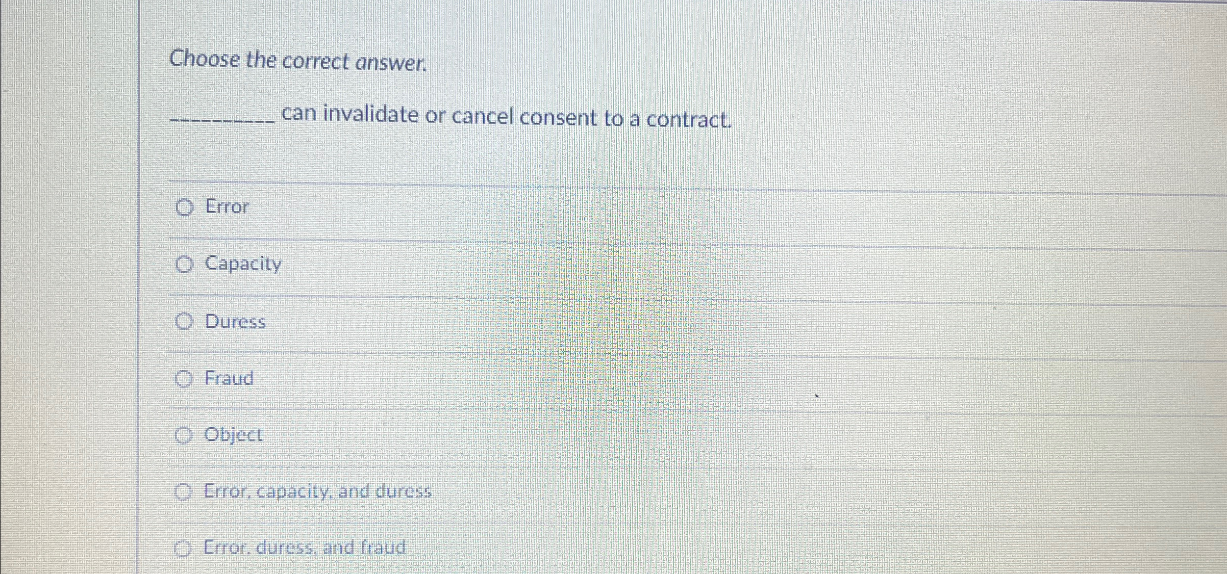  Choose the correct answer. q, can invalidate or cancel consent to