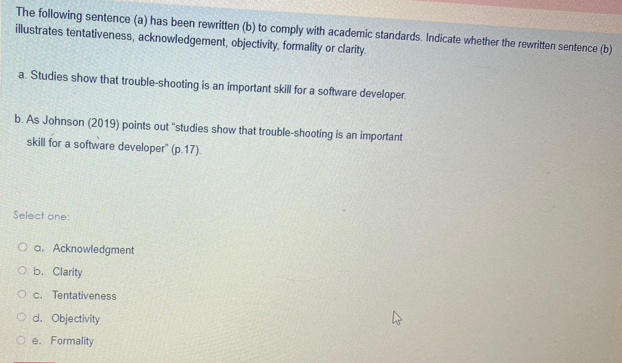  The following sentence (a) has been rewritten (b) to comply with