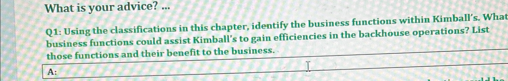  What is your advice? ... Q1: Using the classifications in this
