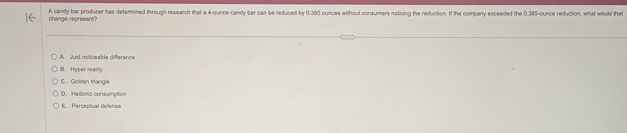  change represent? A. Just noticeable difference B. Hyper reality C. Golden
