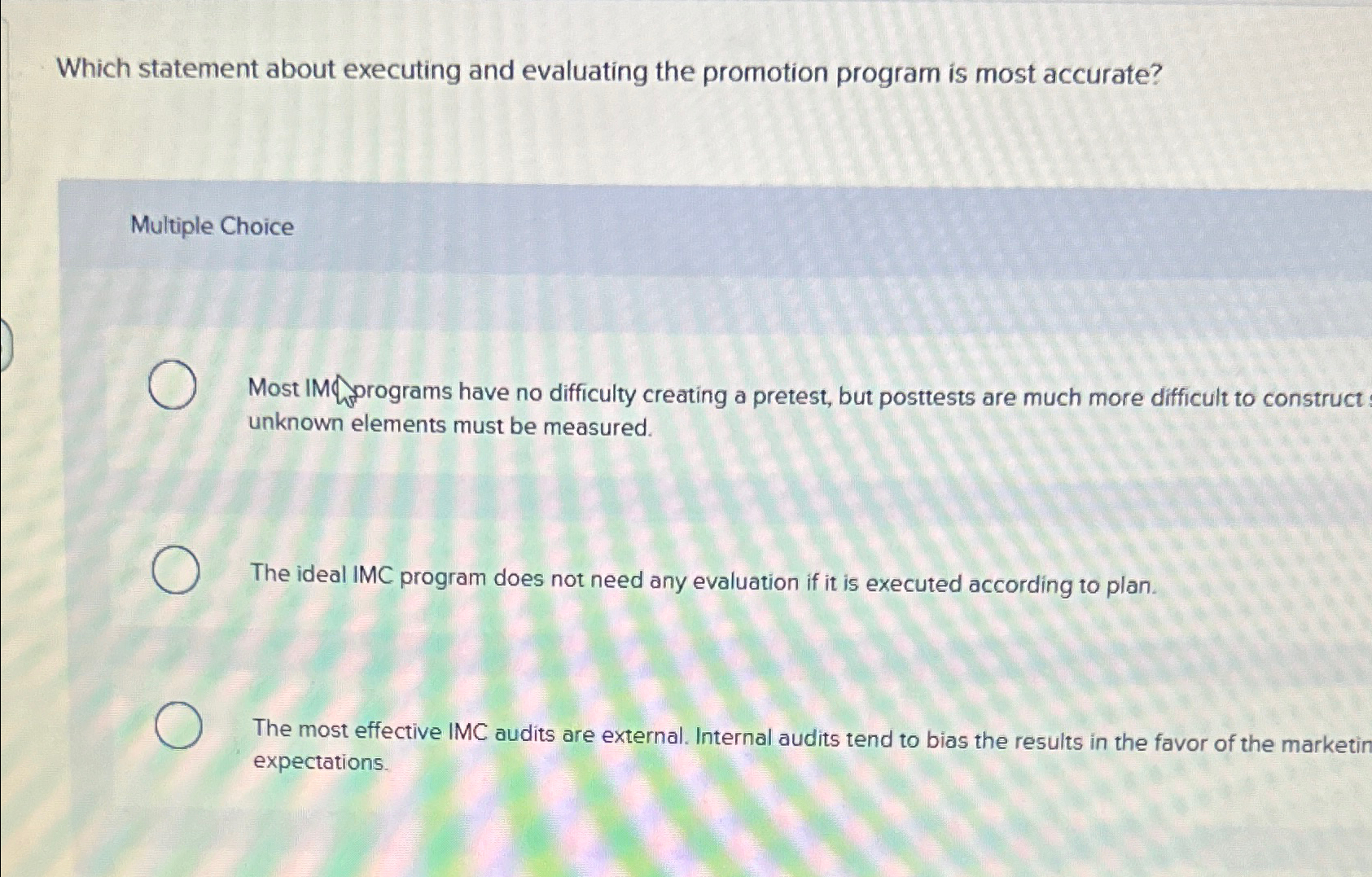  Which statement about executing and evaluating the promotion program is most