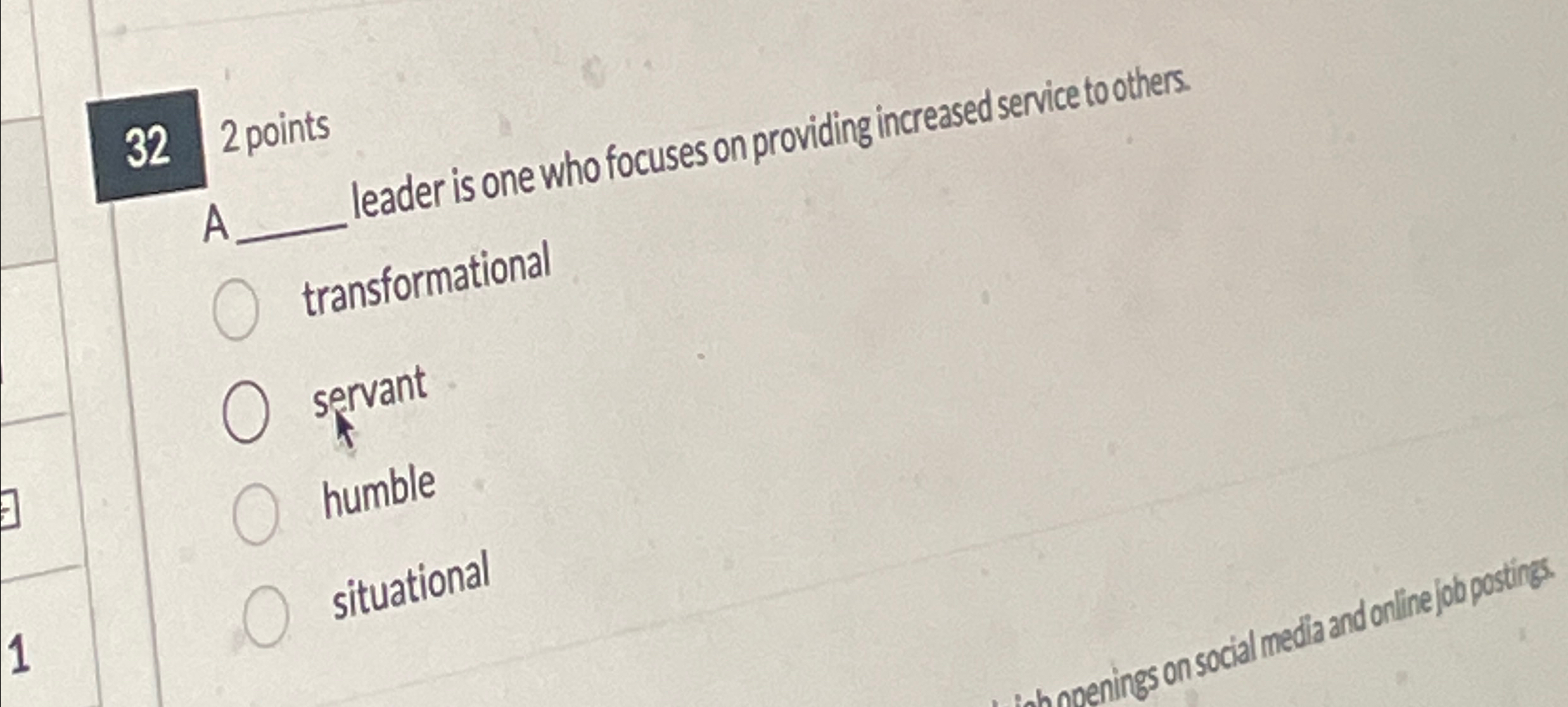 32 2 points A q, leader is one who focuses on