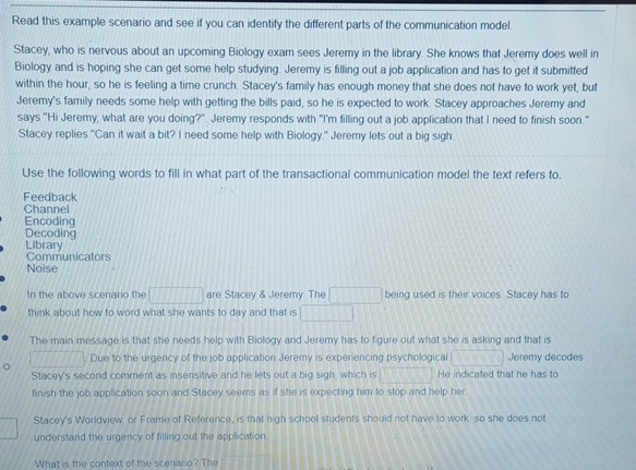  Read this example scenario and see if you can identify the