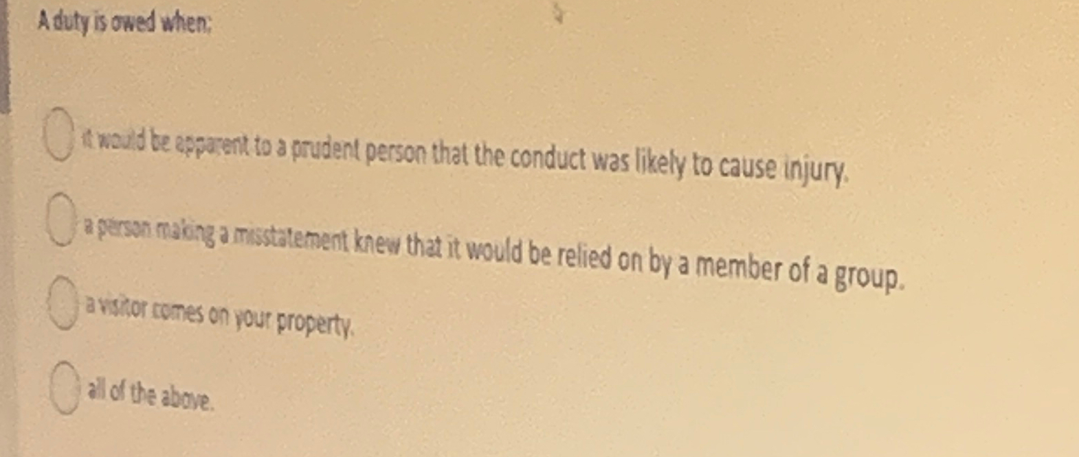  Aduty is owed when: A wou d be exparent to a