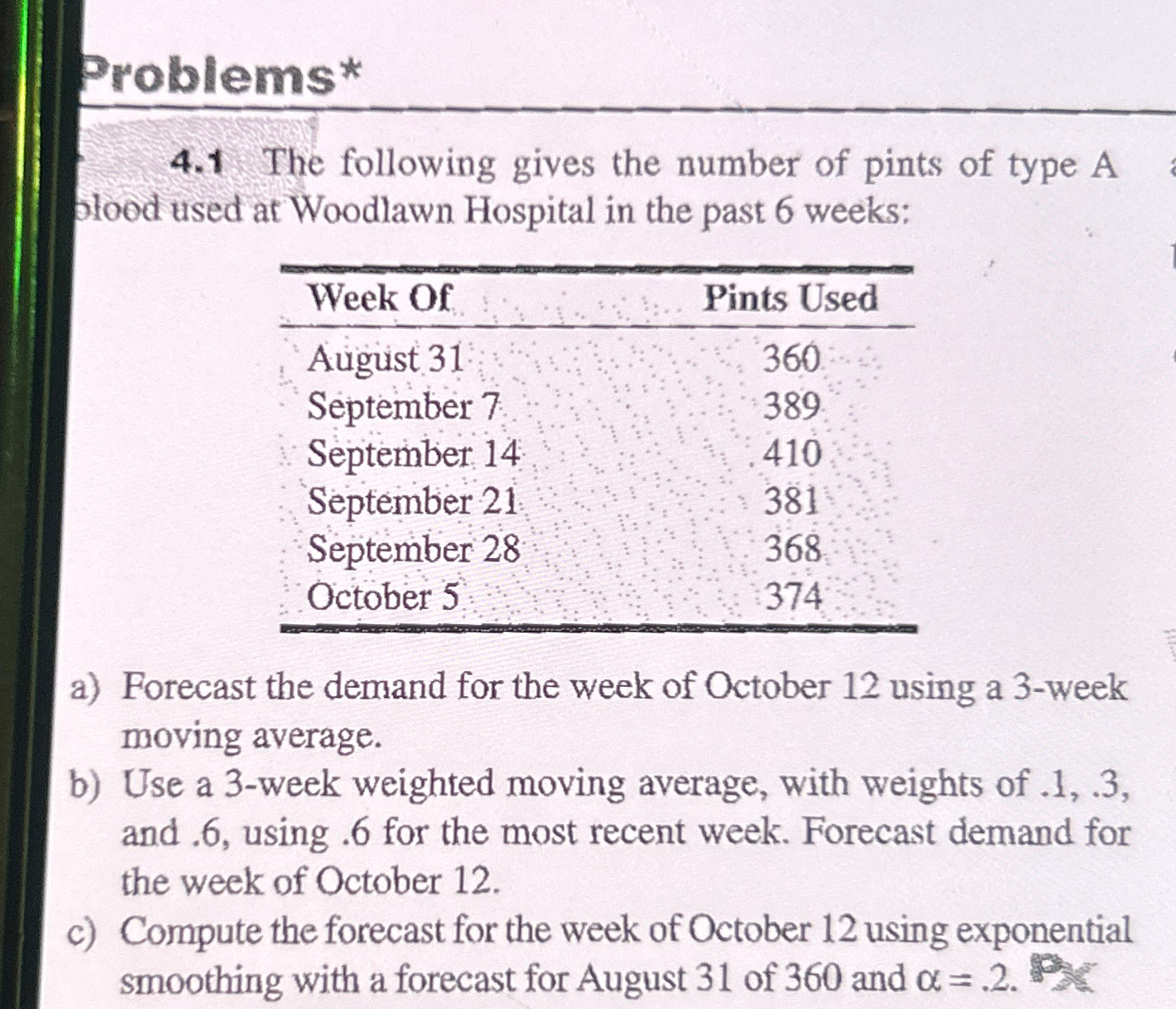  Problems* 4.1 The following gives the number of pints of type