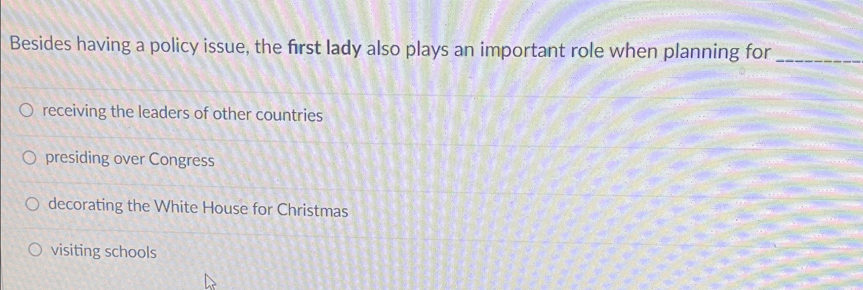  Besides having a policy issue, the first lady also plays an