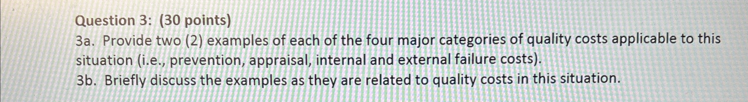  Question 3: (30 points) 3a. Provide two (2) examples of each
