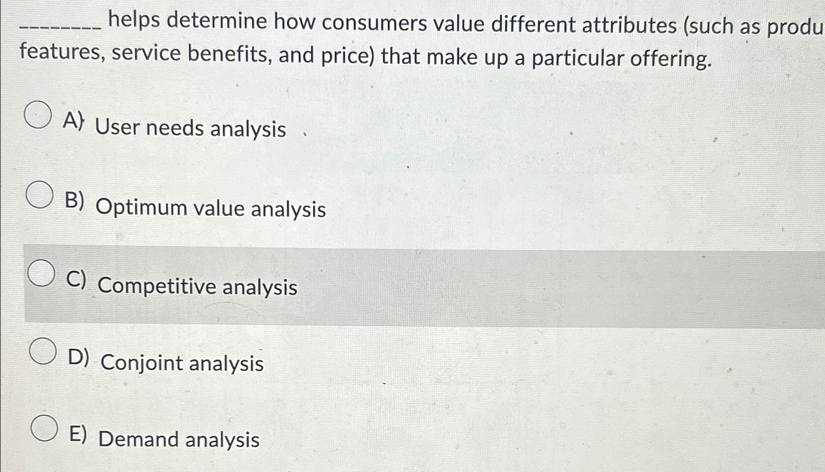  helps determine how consumers value different attributes (such as produ features,