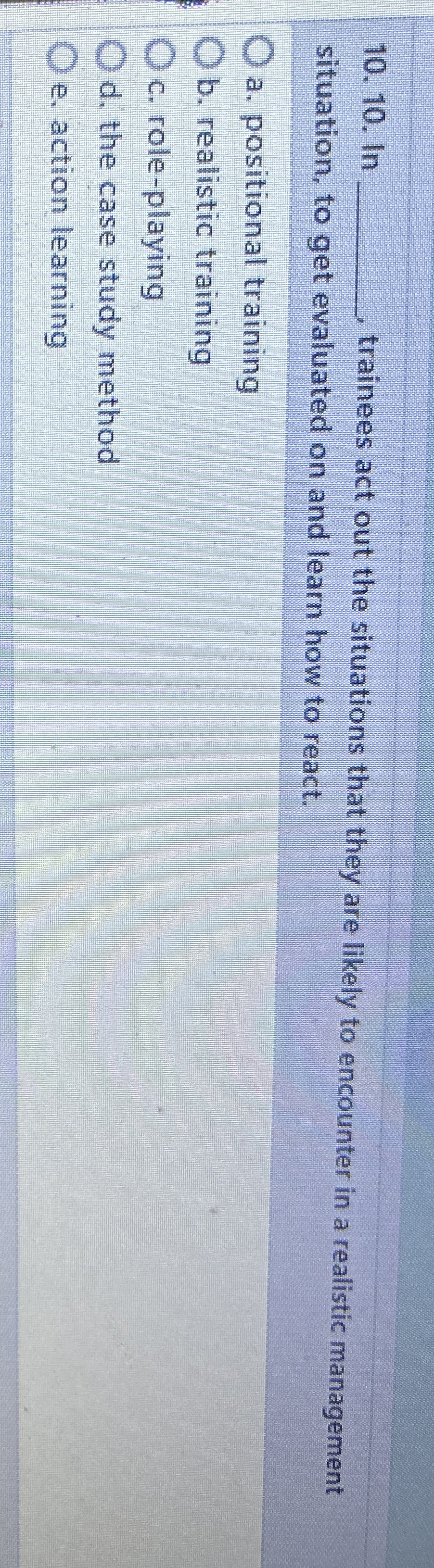  lnq, trainees act out the situations that they are likely to