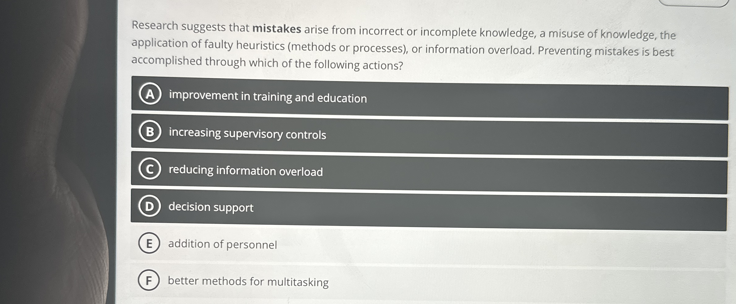  Research suggests that mistakes arise from incorrect or incomplete knowledge, a