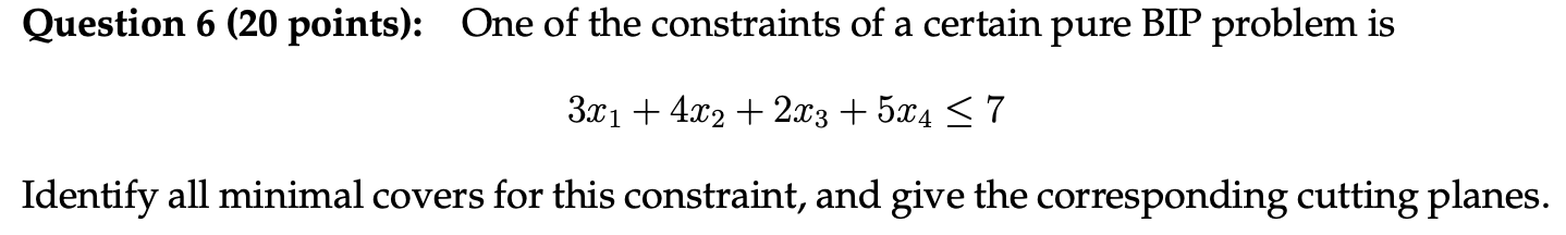  Question 6(20 points): One of the constraints of a certain pure