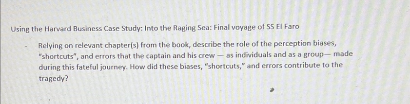  Using the Harvard Business Case Study: Into the Raging Sea: Final