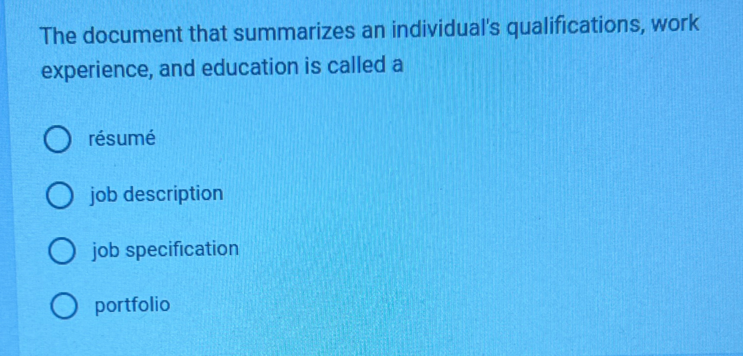  The document that summarizes an individual's qualifications, work experience, and education