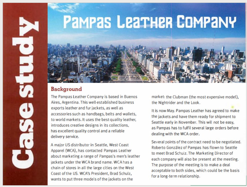  TASK: You are negotiating as either: the Pampas Leather team (Roberto